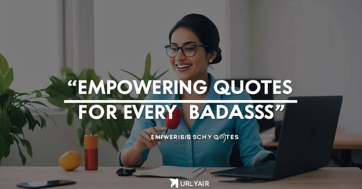 Empowering Quotes for Every Badass