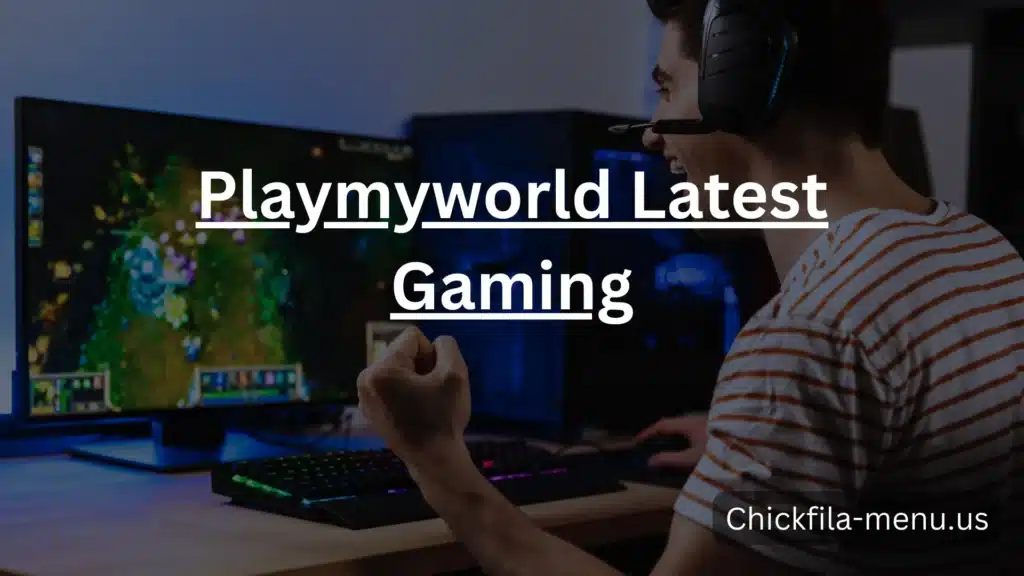 PlayMyWorld Latest Gaming